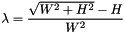 \[ \lambda = \frac{ \sqrt{W^2 + H^2 } - H}{W^2} \]