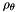$ \rho_{\theta} $