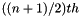 $((n+1)/2)th$