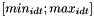 $[min_{idt}; max_{idt}]$