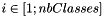 $i \in [1; nbClasses]$
