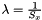 $ \lambda=\frac{1}{S_x} $