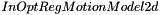 $InOptRegMotionModel2d$
